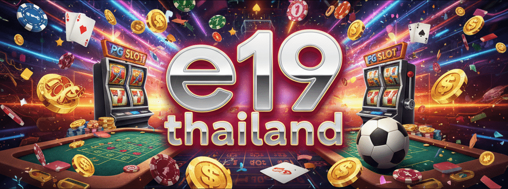 e19 thailand